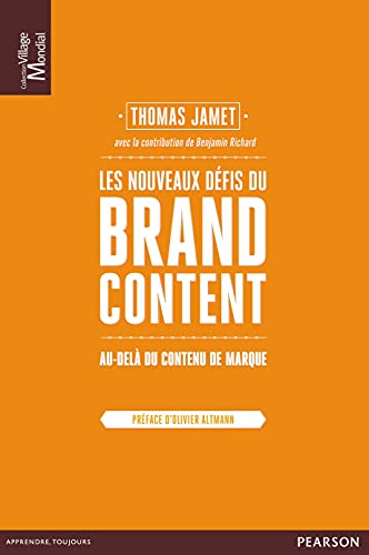 9782744065583: LES NOUVEAUX DEFIS DU BRAND CONTENT. AU DELA DU CONTENU DE MARQUE