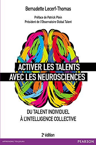 9782744066252: Activer les talents avec les neurosciences: Du talent individuel  l'intelligence collective