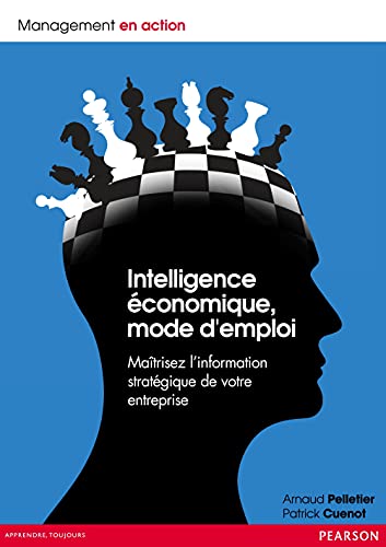 9782744066566: Intelligence conomique, mode d'emploi: Matrisez l'information stratgique de votre entreprise