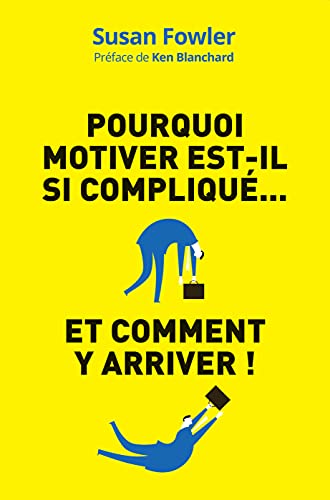 Beispielbild fr Pourquoi Motiver Est-il Si Compliqu. Et Comment Y Arriver ! : La Science De La Motivation : Une D zum Verkauf von RECYCLIVRE