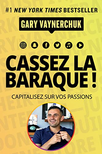 Beispielbild fr Cassez la baraque ! Capitalisez sur vos passions zum Verkauf von medimops