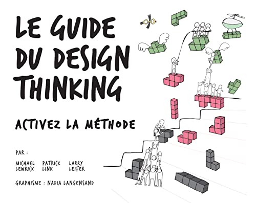 Stock image for Le Guide du Design Thinking : Activez la mthode for sale by medimops