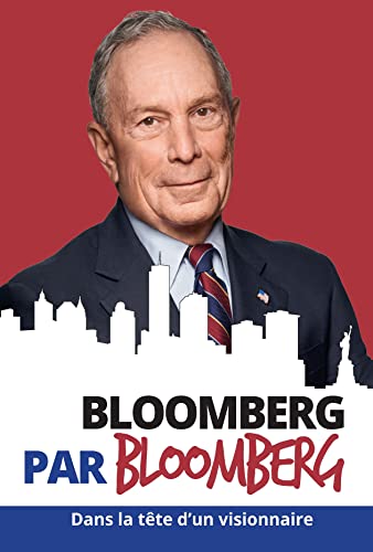 Beispielbild fr Bloomberg par Bloomberg : Dans la tte d'un visionnaire zum Verkauf von medimops