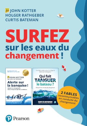 Stock image for Surfez sur les eaux du changement !. 2 fables pour vous former  la conduite du changement: 2 fables pour vous former  la conduite du changement for sale by Gallix