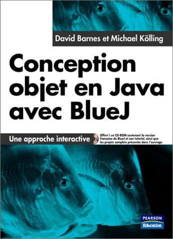 Beispielbild fr Conception objet en Java avec BlueJ : Une approche interactive zum Verkauf von medimops