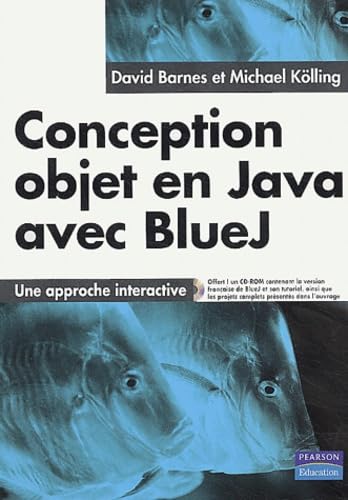 Stock image for Conception objet en Java avec BlueJ : Une approche interactive for sale by medimops