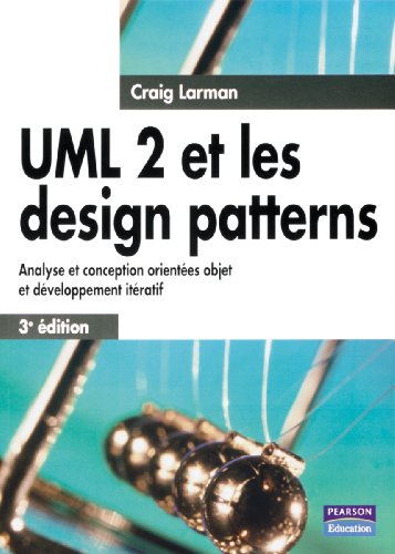 UML 2 ET LES DESIGN PATTERNS 3E EDITION (9782744070907) by LARMAN, Craig