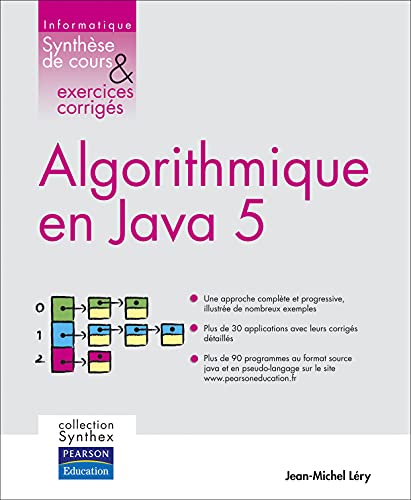 9782744071782: ALGORITHMIQUE EN JAVA 5 SYNTHESE DE COURS & EXERCICES CORRIGES (INFORMATIQUE)