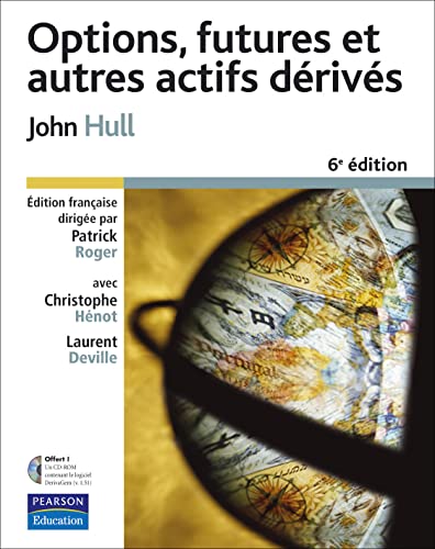 OPTION, FUTURES ET AUTRES ACTIFS DERIVES 6E EDITION (9782744071799) by HULL, John