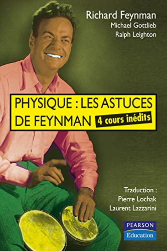 Beispielbild fr Physique : Les Astuces De Feynman : 4 Cours Indits. L'origine Des Cours De Physique De Feynman. Exe zum Verkauf von RECYCLIVRE