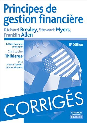 Beispielbild fr Corrigs Principes de gestion financire zum Verkauf von Ammareal