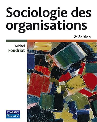 Imagen de archivo de Sociologie des organisations a la venta por Ammareal