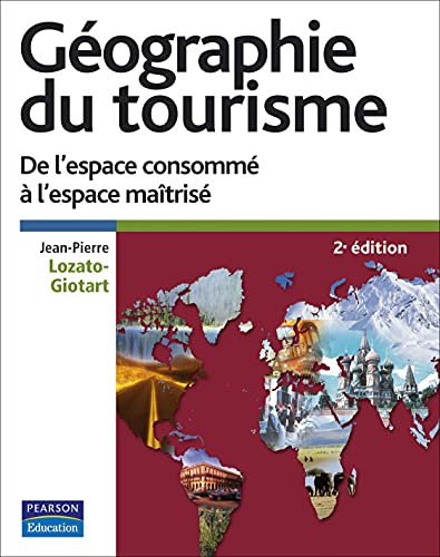 Beispielbild fr Gographie du tourisme: De l'espace consomm  l'espace matris zum Verkauf von Ammareal