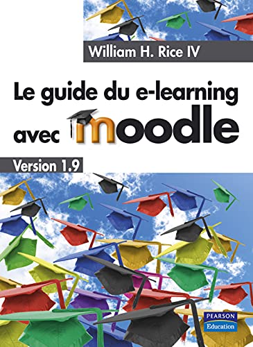 9782744073397: Le Guide du e-learning avec Moodle