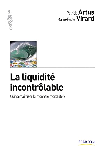 Imagen de archivo de La Liquidite Incontrolable a la venta por Ammareal