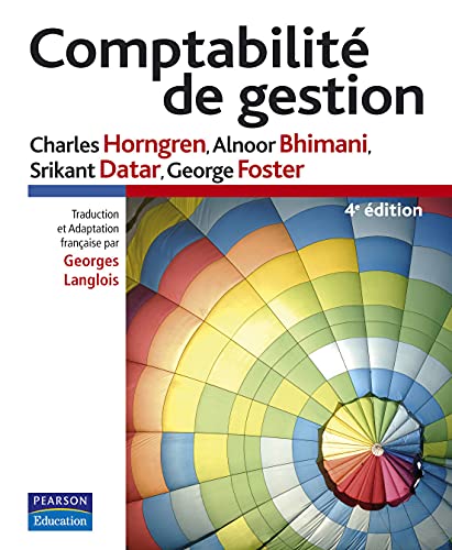 COMPTABILITE DE GESTION 4E ED. (9782744073656) by HORNGREN, Charles; DATAR, Srikant; FOSTER, George