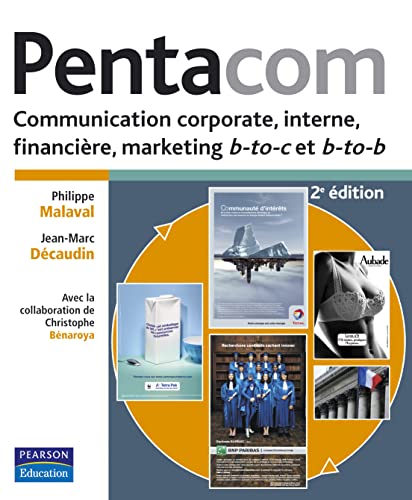 Beispielbild fr Pentacom : Communication corporate, interne, financire, marketing b-to-c et b-to-b zum Verkauf von Ammareal