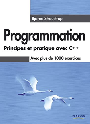 PROGRAMMATION - PRINCIPES ET PRATIQUE AVEC C++ (9782744074424) by STROUSTRUP, Bjarne