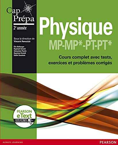 9782744075506: PHYSIQUE PREPA MP-PT 2E ANNEE + ETEXT: Cours complet avec tests, exercices et problmes corrigs (CAP PREPA)