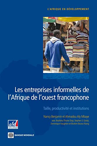 Stock image for Les entreprises informelles de l' Afrique de l 'ouest francophone for sale by medimops
