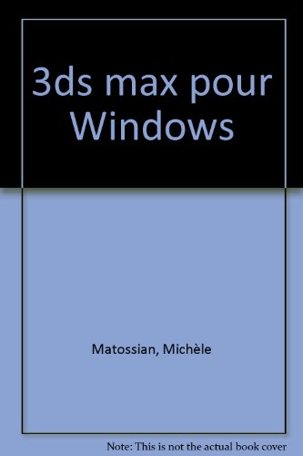 Imagen de archivo de 3ds max 4 [Paperback] Matossian, Mich le a la venta por LIVREAUTRESORSAS