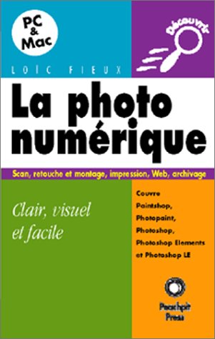 Stock image for La photo numrique for sale by Ammareal