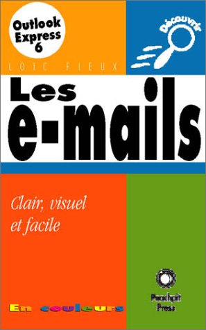 Stock image for Les E-mails Avec Outlook Express 6 for sale by RECYCLIVRE
