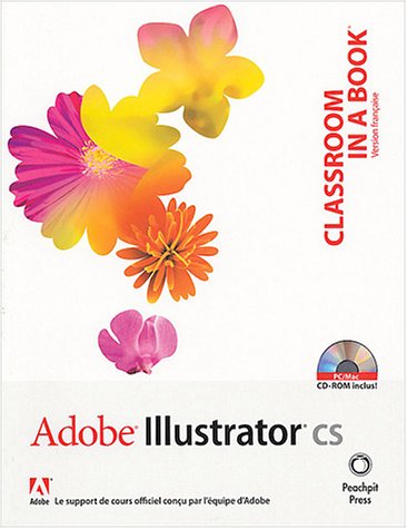 9782744080975: Adobe Illustrator CS (1 livre + 1CD-Rom)