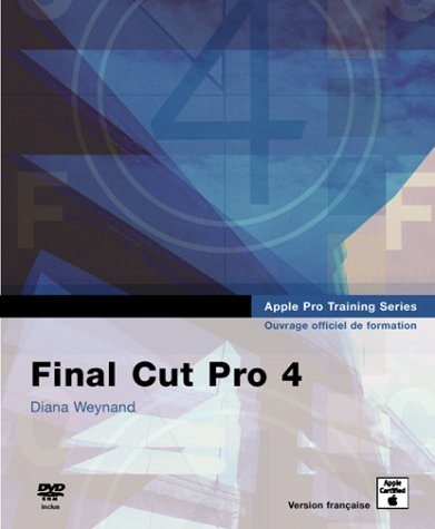 Stock image for Final Cut Pro 4 (DVD-Rom inclus) for sale by medimops