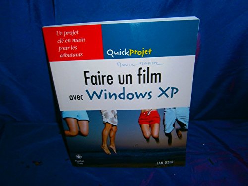 Imagen de archivo de Faire un film avec Windows XP a la venta por Ammareal