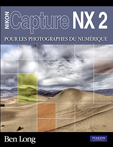 NIKON CAPTURE NX2 (9782744092589) by LONG, Ben