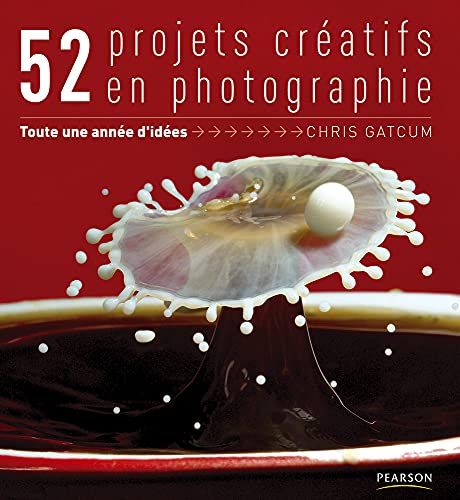 Stock image for 52 PROJETS CREATIFS EN PHOTOGRAPHIE for sale by SecondSale
