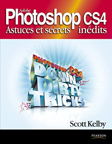 Stock image for Adobe Photoshop CS4 : Astuces et secrets indits for sale by Ammareal
