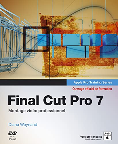 Imagen de archivo de Final Cut Pro 7: Montage vido professionnel a la venta por medimops