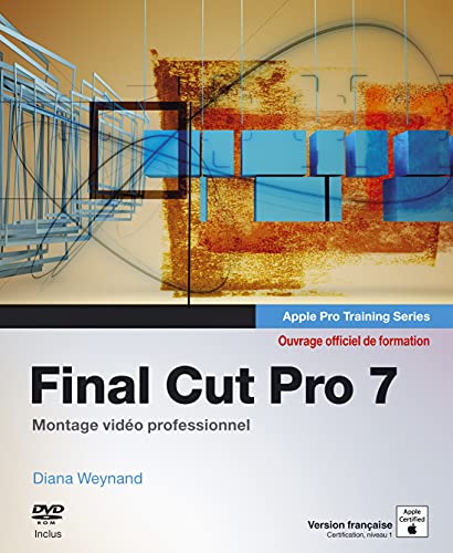 Stock image for Final Cut Pro 7: Montage vido professionnel for sale by medimops