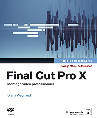 Beispielbild fr Final Cut Pro X: Montage vido professionnel zum Verkauf von medimops