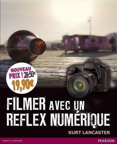 Stock image for FILMER AVEC UN REFLEX NUMERIQUE NOUVEAU PRIX for sale by Ammareal