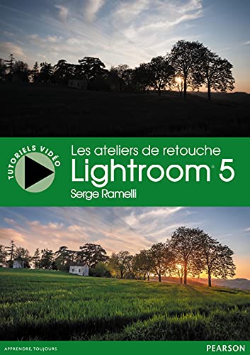 Imagen de archivo de Les Ateliers De Retouche Lightroom 5 a la venta por RECYCLIVRE