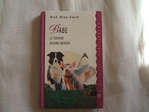 Imagen de archivo de Babe, le cochon devenu berger (Ma premire bibliothque) a la venta por Librairie Th  la page