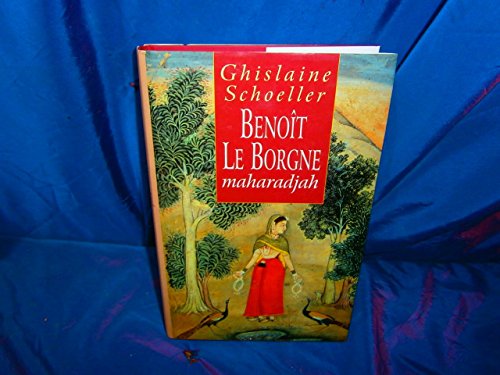 Beispielbild fr Benot le borgne, maharadjah. Roman. zum Verkauf von Ammareal