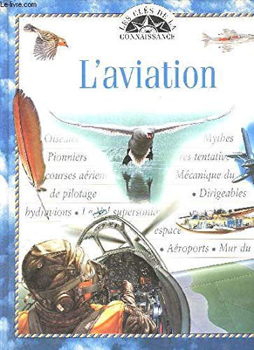 Stock image for L'aviation (Les cls de la connaissance) for sale by medimops