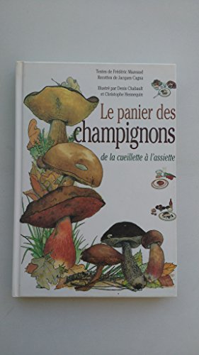 Stock image for Le panier des champignons : De la cueillette  l'assiette for sale by Librairie Th  la page