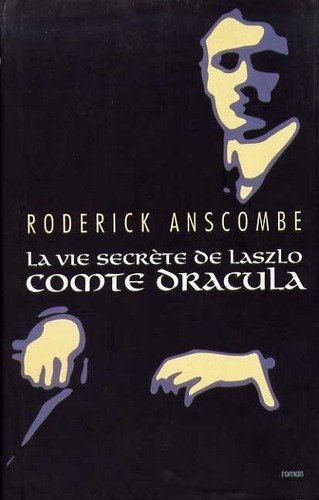 Beispielbild für La vie secrète de Laszlo, comte Dracula zum Verkauf von Ammareal