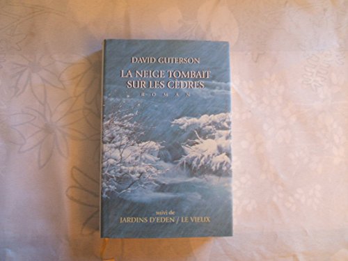 Imagen de archivo de La neige tombait sur les cdres Le vieux Jardins d'den a la venta por Librairie Th  la page