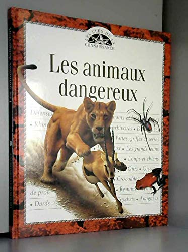 Stock image for Les animaux dangereux (Les cls de la connaissance) for sale by medimops