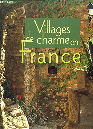 Imagen de archivo de Villages de charme en France a la venta por HPB Inc.