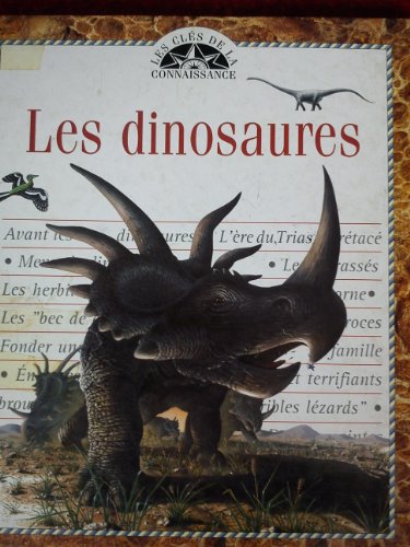 Beispielbild fr Les dinosaures (Les cls de la connaissance) zum Verkauf von Ammareal