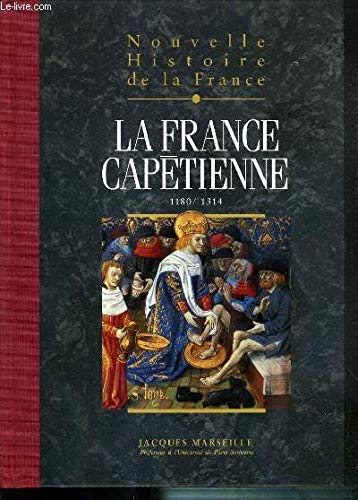 Beispielbild fr Nouvelle histoire de la France: la France Captienne 1180/1314 zum Verkauf von Ammareal