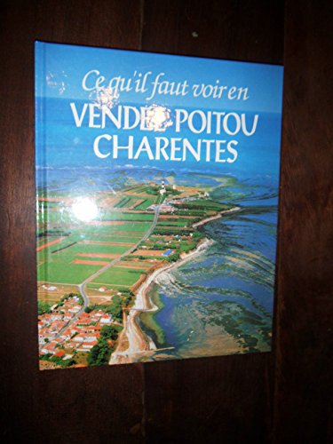 Ce qu'il faut voir en Vendee-Poitou Charentes