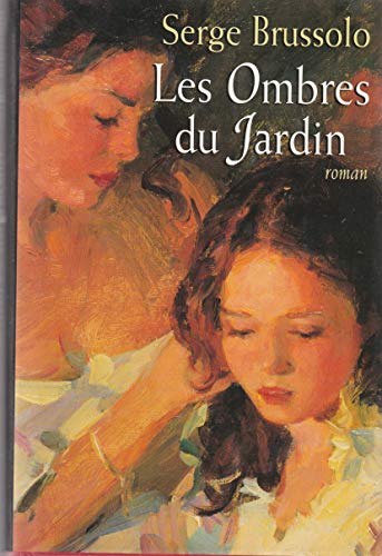 9782744106811: Les ombres du jardin. Roman.